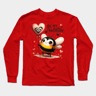 Bee My Valentine Long Sleeve T-Shirt